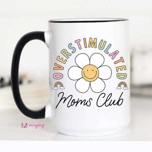 Mugsby - Overstimulated Mom's Club Mug, mother's day Mug