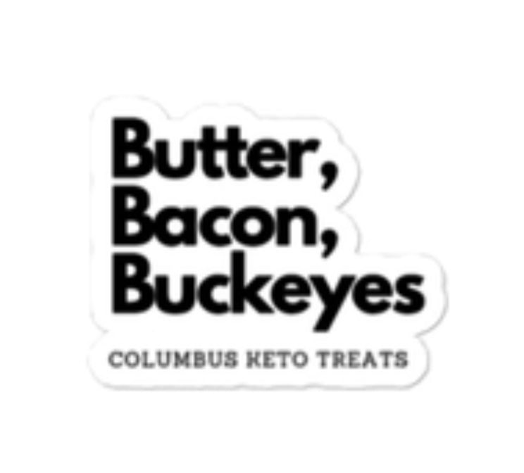 Keto sticker, bacon and buckeye sticker
